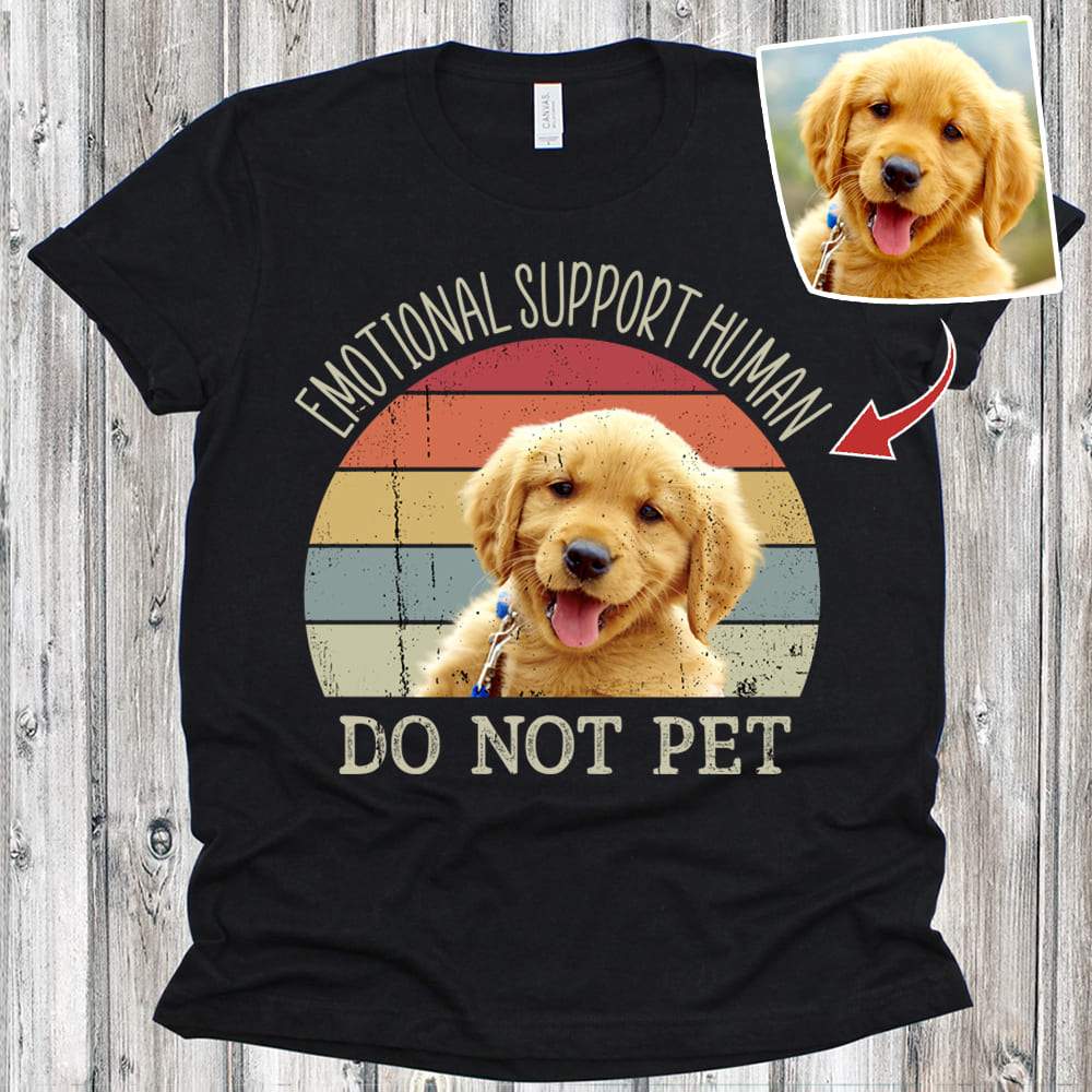 Emotional Support Human Do Not Pet Dog Shirt, Cat Shirt Upload Photo Shirt HN590 - Image 2