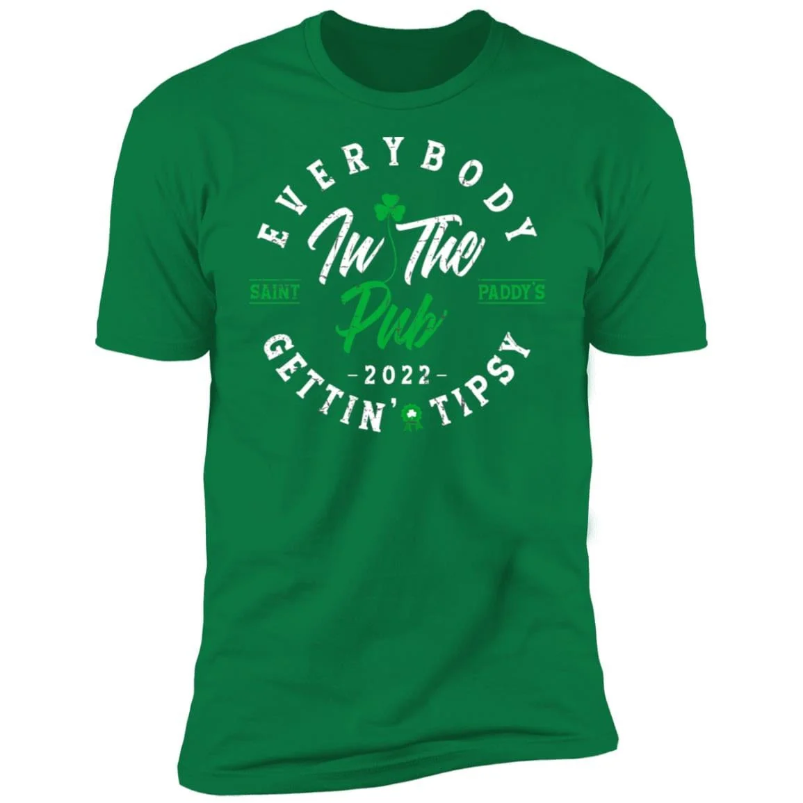 Distressed Everybody in the Pub 2022 Saint Paddy’s Gettin' Tipsy Shirt - Image 5