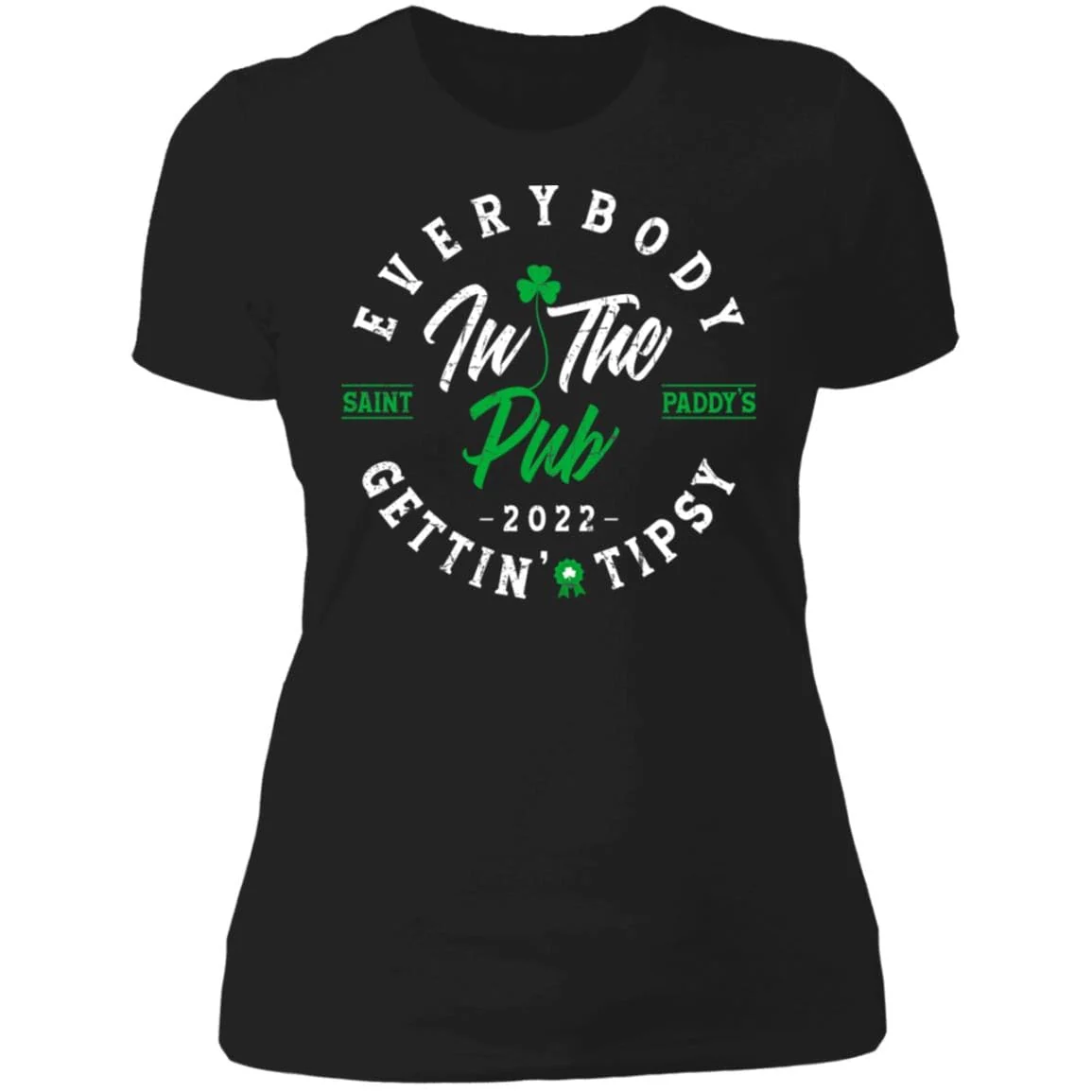 Distressed Everybody in the Pub 2022 Saint Paddy’s Gettin' Tipsy Shirt - Image 8