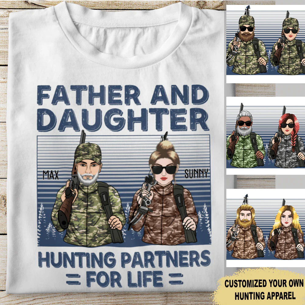 Father And Daughter Hunting Partners For Life Daddy Hunting Shirt