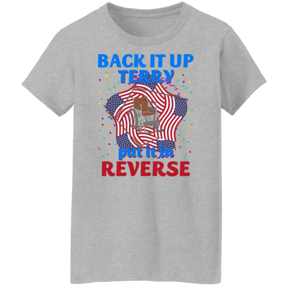 Back It Up Terry Put It In Reserve American Flag USA 4th Of July H415 - Image 16