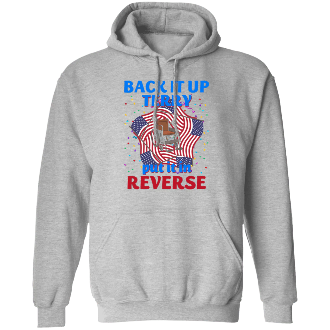 Back It Up Terry Put It In Reserve American Flag USA 4th Of July H415 - Image 17