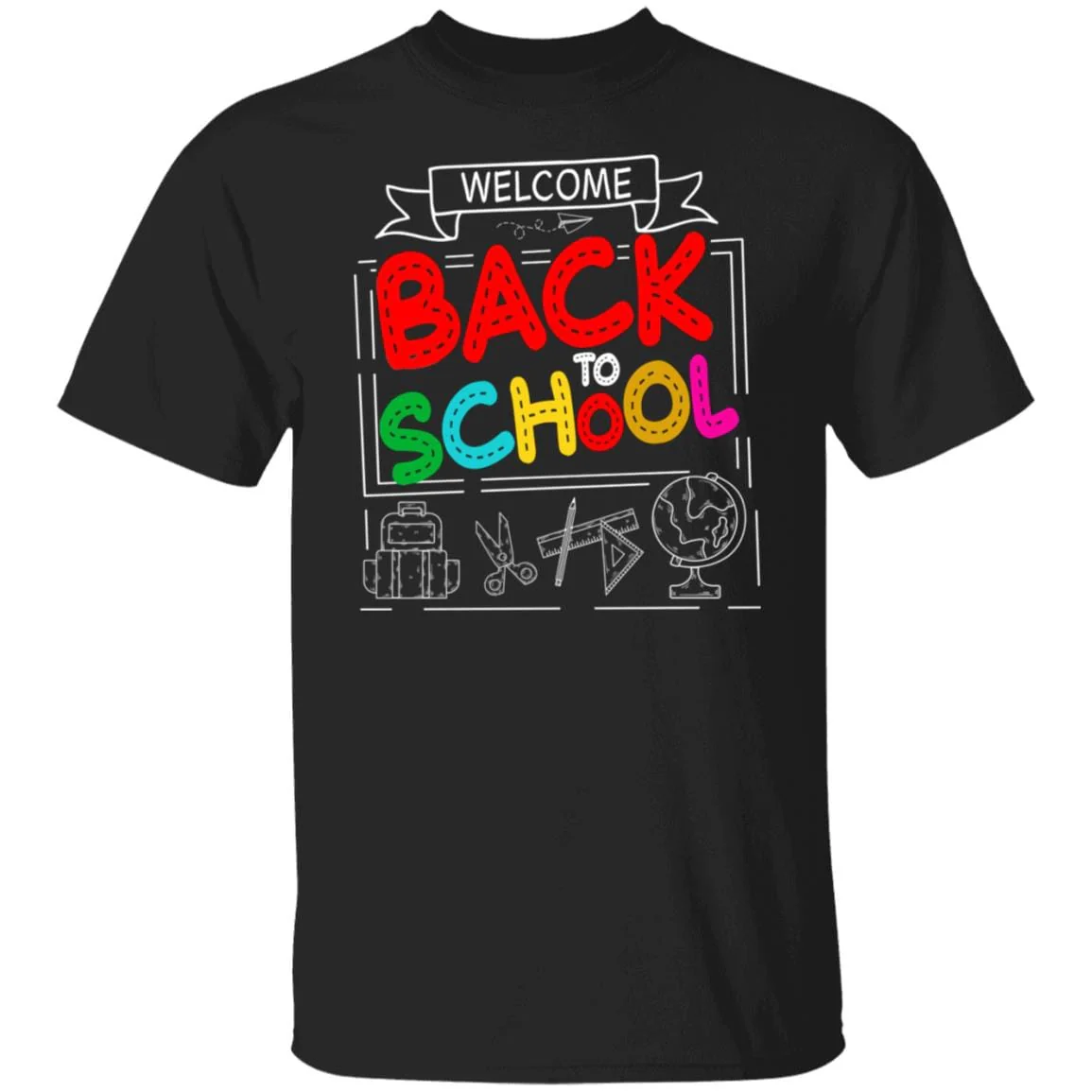 Welcome Back To School Teacher or Student Shirt H423