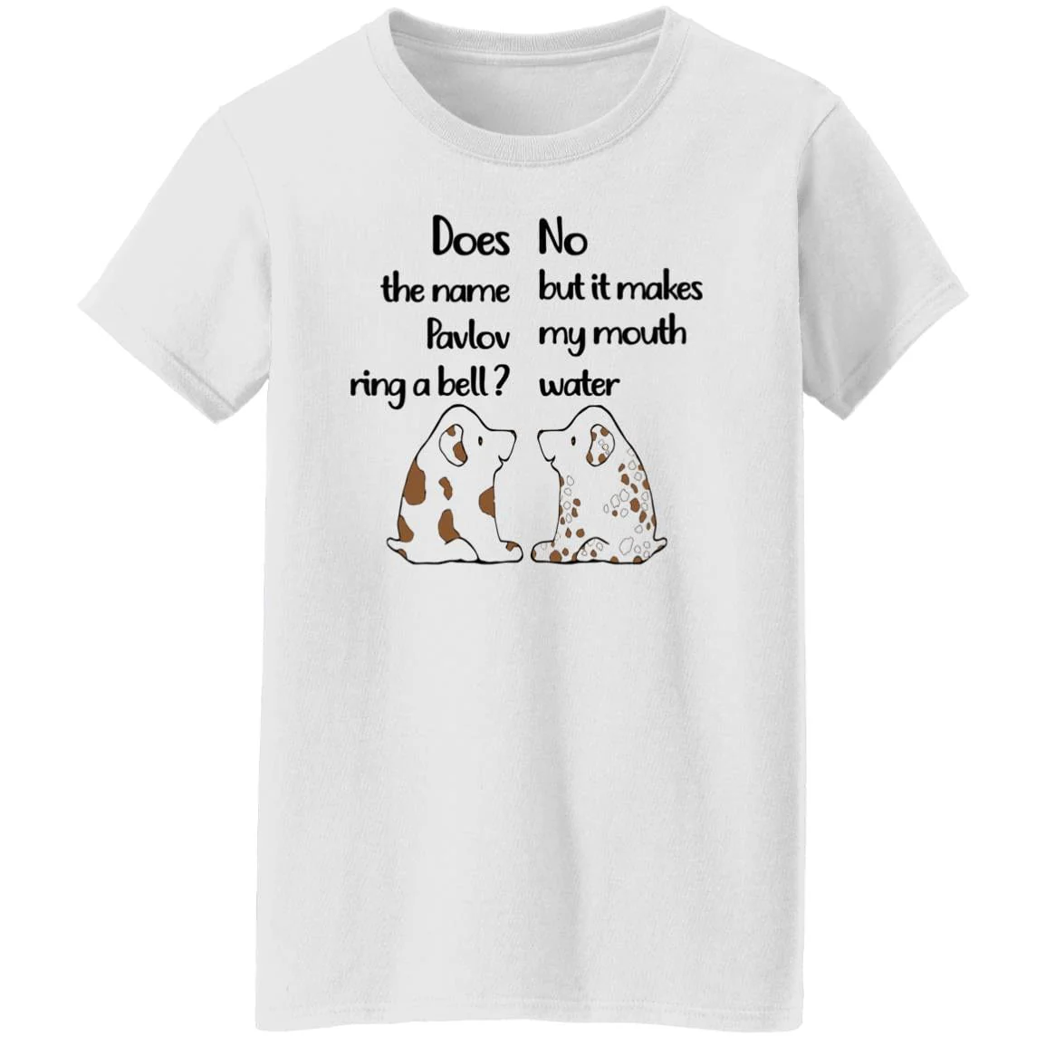 Pavlov's Dog Does The Pavlov Ring A Bell Tshirt H432 - Image 3