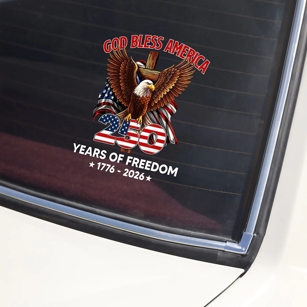 God Bless America 1776 - 2026 250 Years Of Freedom Car Window Decal Sticker CH07 910534 - Image 5