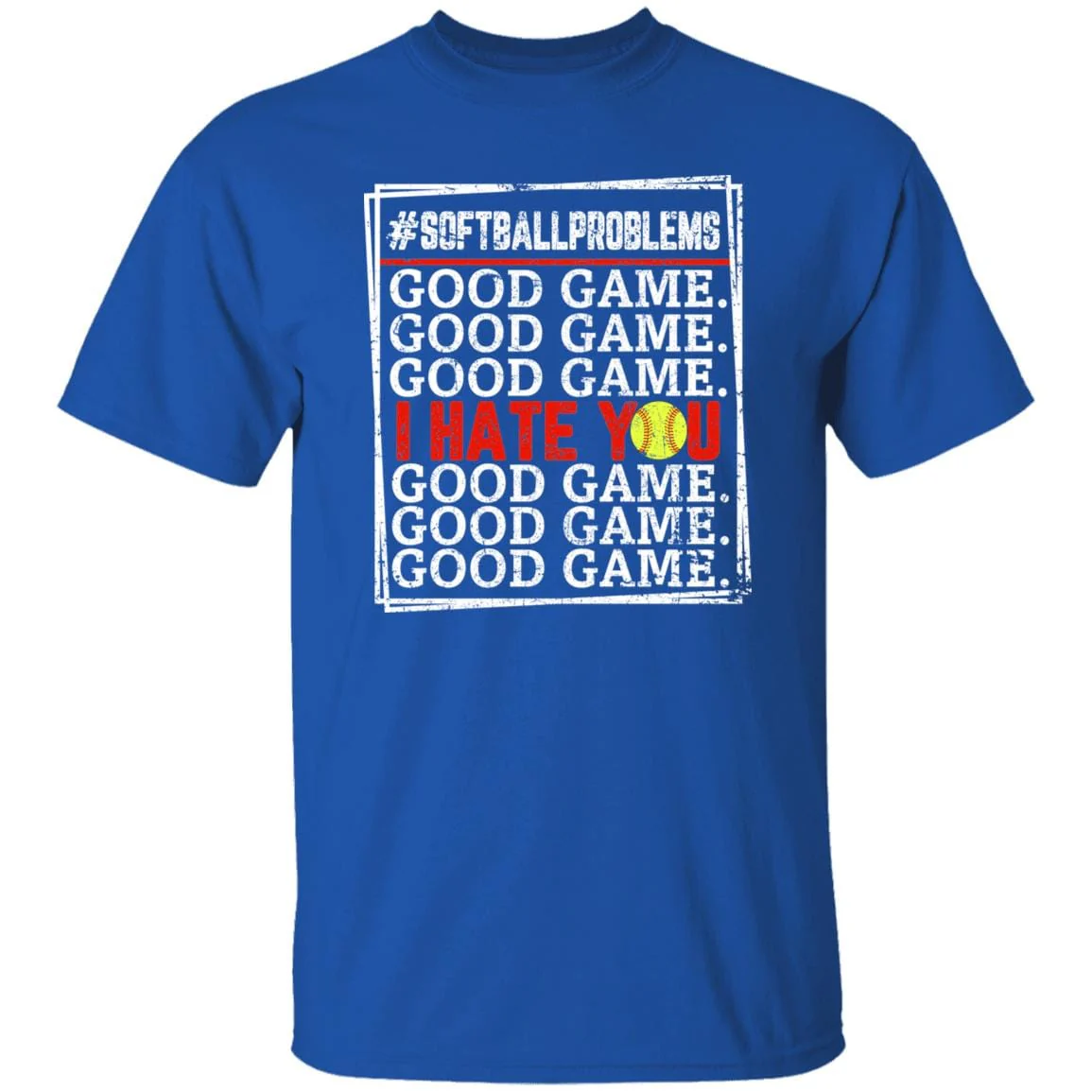 Good Game I Hate You Softball Tshirt, Funny Softball Shirt - Image 12