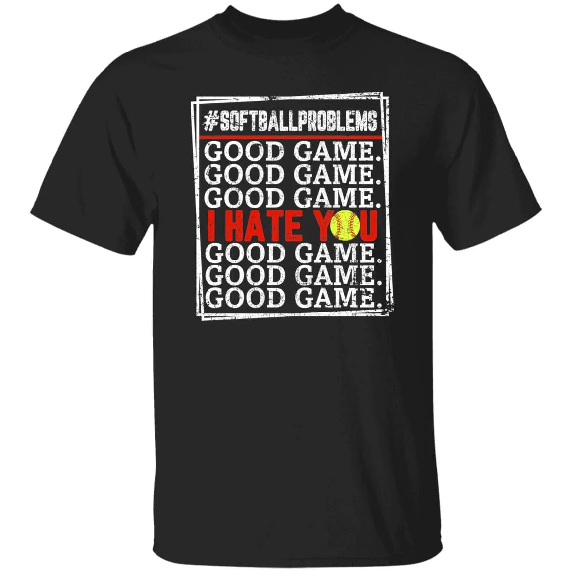 Good Game I Hate You Softball Tshirt, Funny Softball Shirt - Image 6