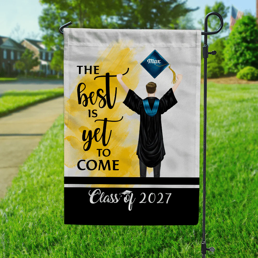 The Best Is Yet To Come Class Of - Boy Version Flag, Senior Gift, Graduation Day HN590 HA75 891886 - Image 22