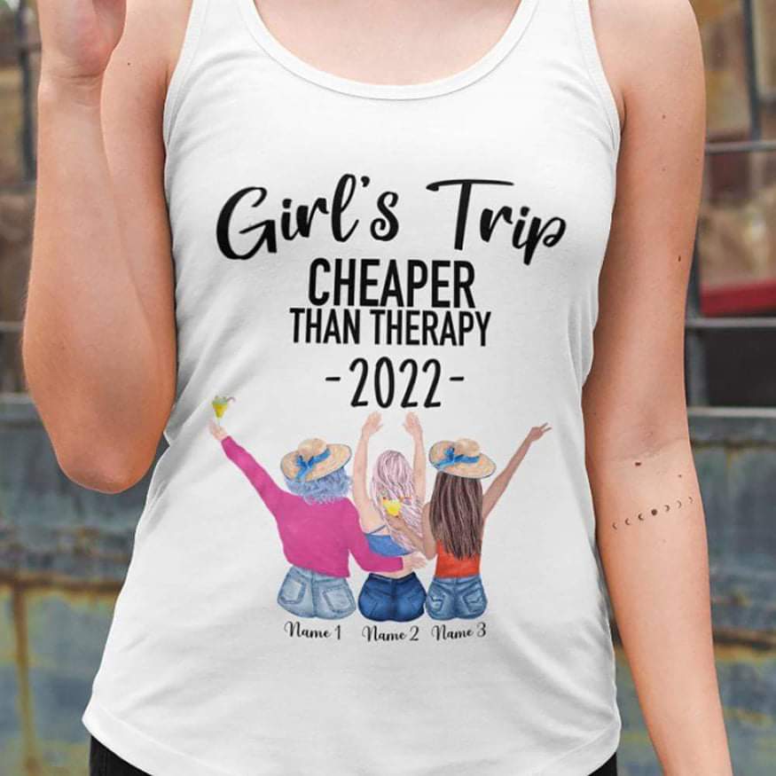 Girls Trip 2022 Than Therapy Best Friend Shirt - Image 6