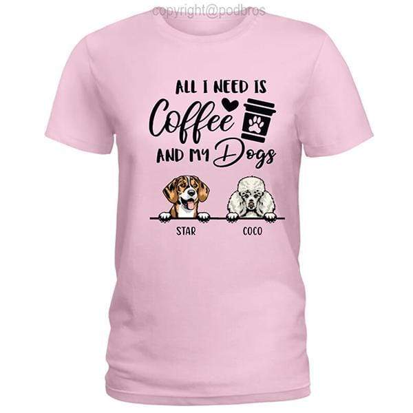 All I Need Is Coffee And My Dog Shirt - Image 3