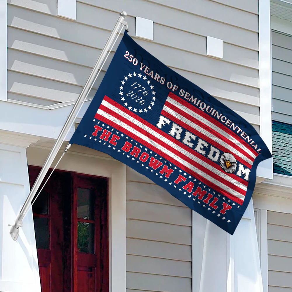 Custom Family Name 250 Years Of Freedom House Flag CH07 910124 - Image 3