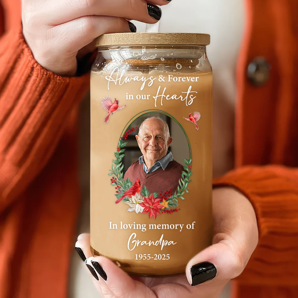Custom Photo Always & Forever In Our Hearts Glass Can With Lid Memorial Gift For Family LM32 897507 - Image 2