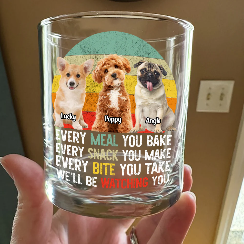 Custom Photo Every Snack You Make Funny Whiskey Glass For Dog Lovers HO82 894232 - Image 3