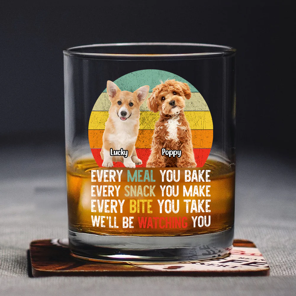 Custom Photo Every Snack You Make Funny Whiskey Glass For Dog Lovers HO82 894232 - Image 5