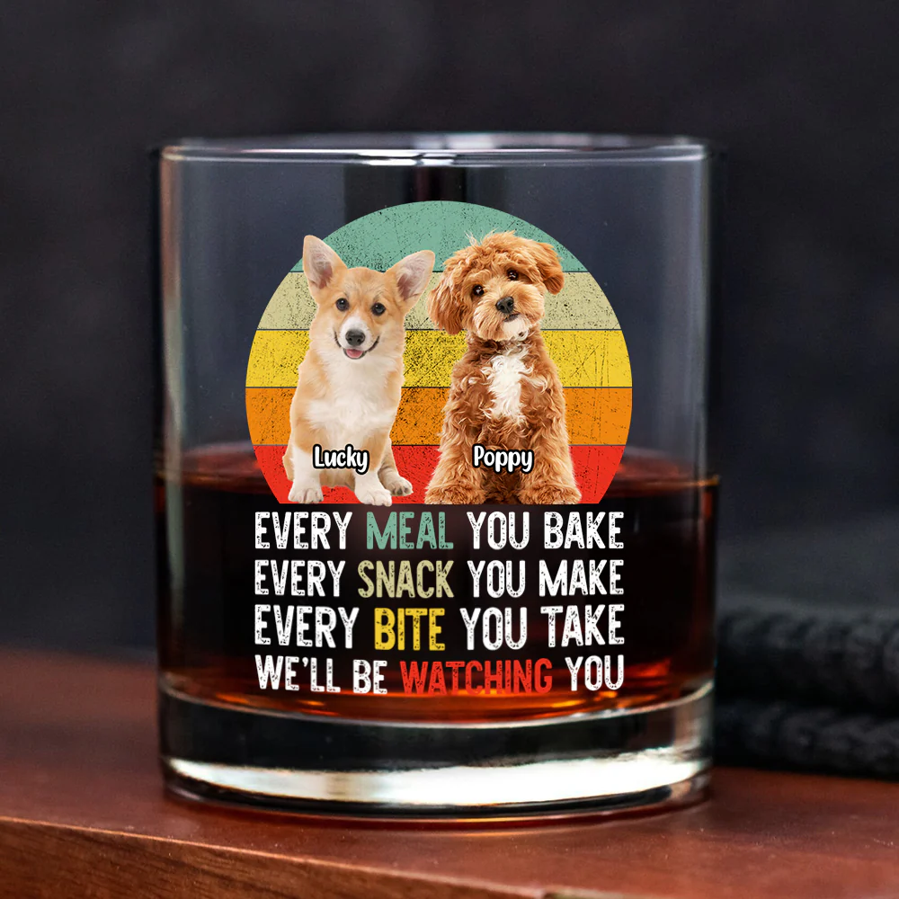 Custom Photo Every Snack You Make Funny Whiskey Glass For Dog Lovers HO82 894232 - Image 6