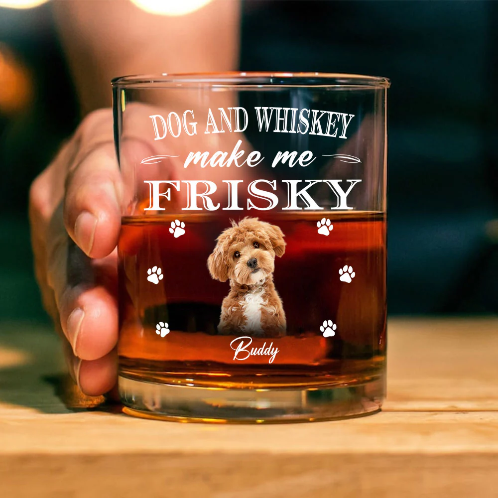 Dogs And Whiskey Make Me Frisky Personalized Whiskey Glass CH07 895552 - Image 2