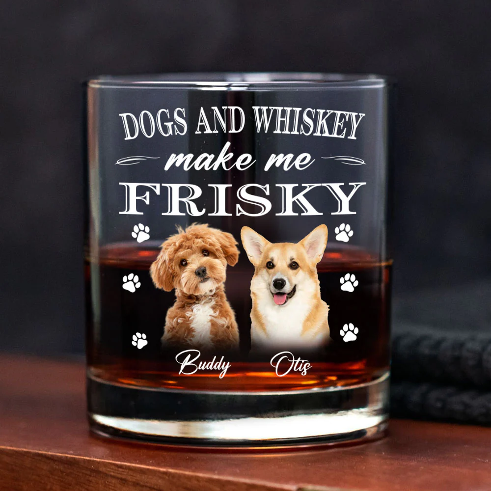 Dogs And Whiskey Make Me Frisky Personalized Whiskey Glass CH07 895552 - Image 6
