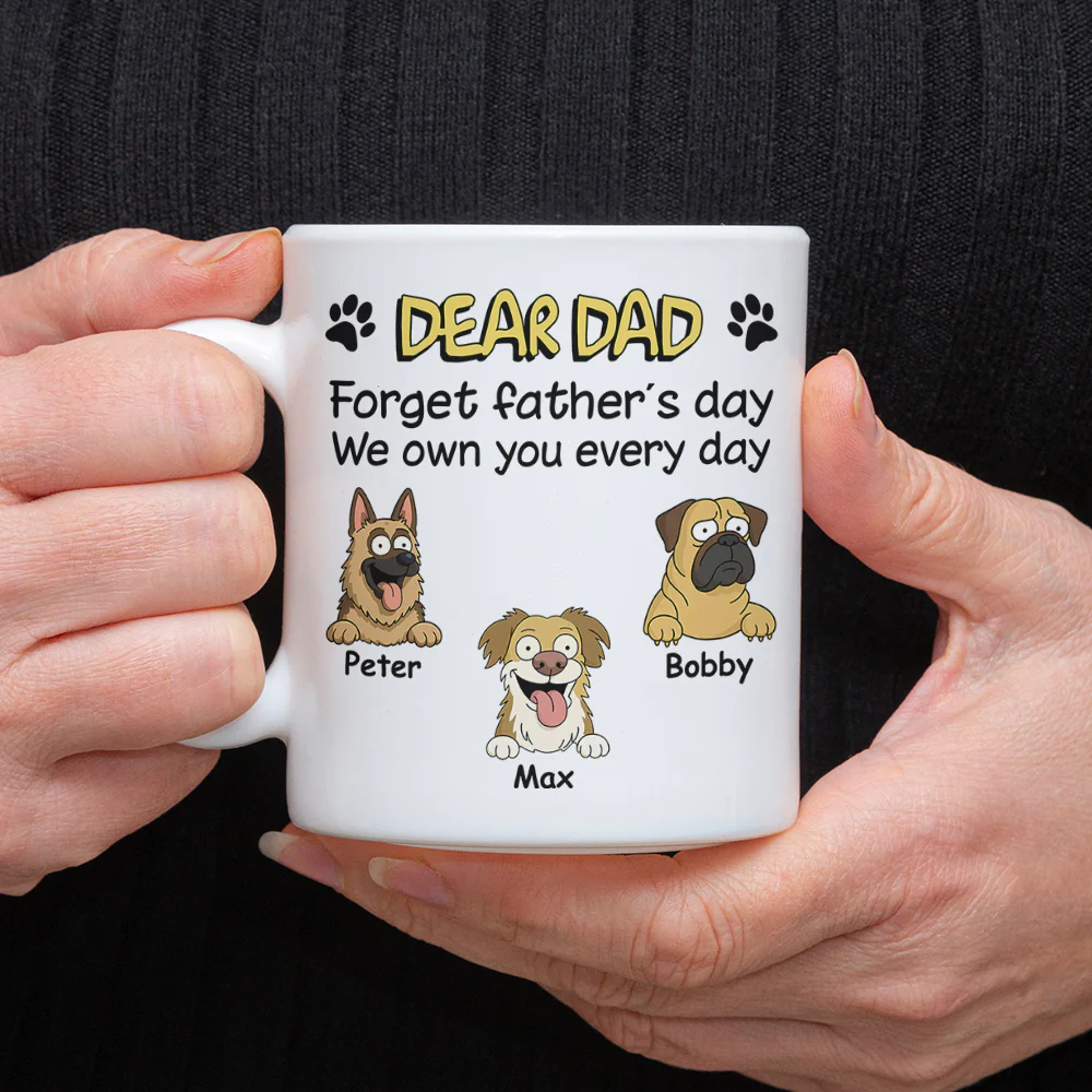 Personalized Forget Mother's Day We Own You White Mug For Dog Lovers LM32 893821 - Image 5
