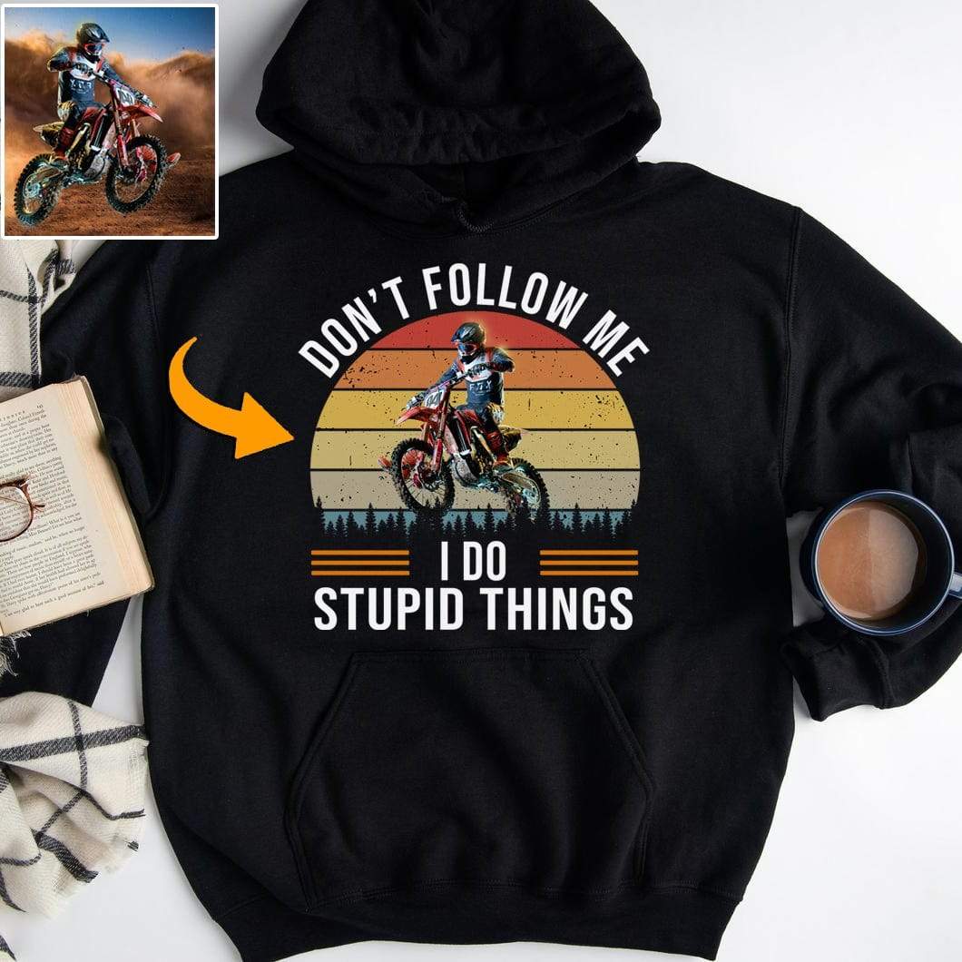 Don't Follow Me I Do Stupid Things Biker Shirts HN590 - Image 3