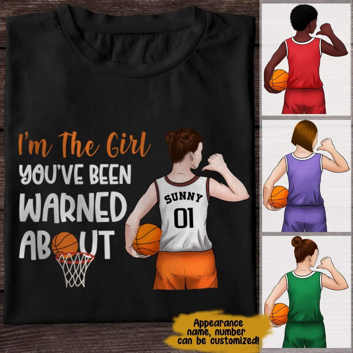 I'm The Girl You've Warned About Basketball Girl Shirt