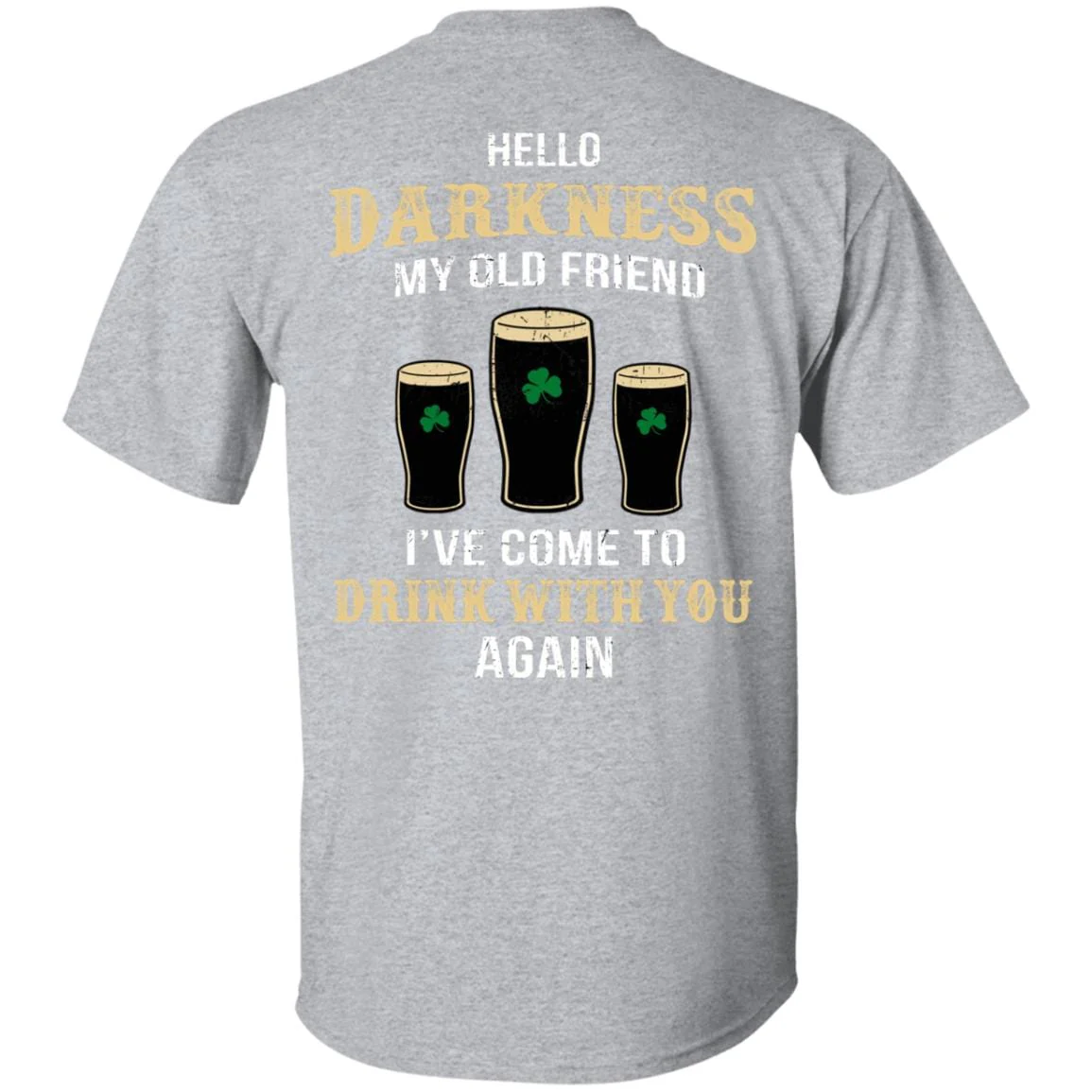 Darkness old friend drink beer irish st patty's day shirt printed back 901408 - Image 12