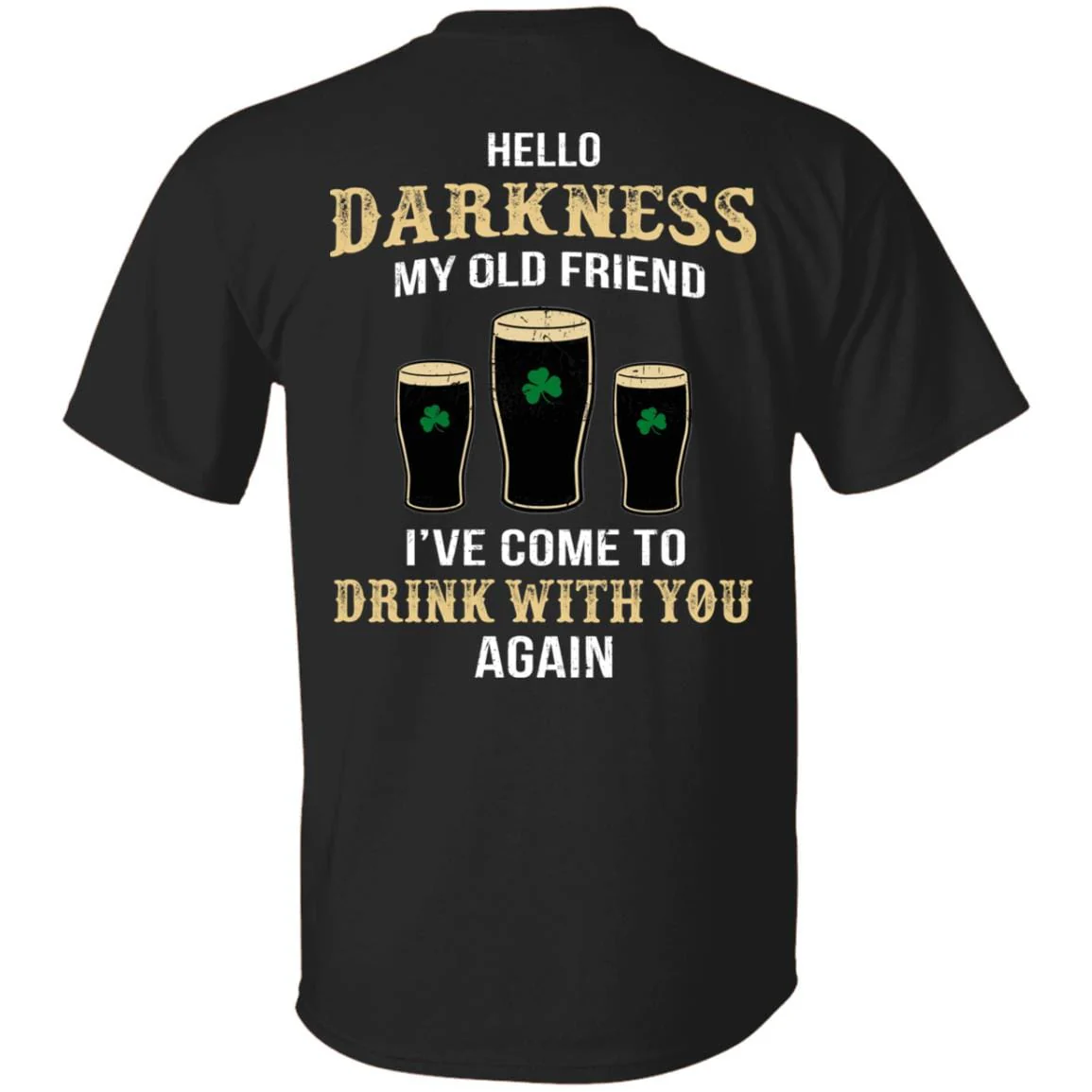 Darkness old friend drink beer irish st patty's day shirt printed back 901408 - Image 2