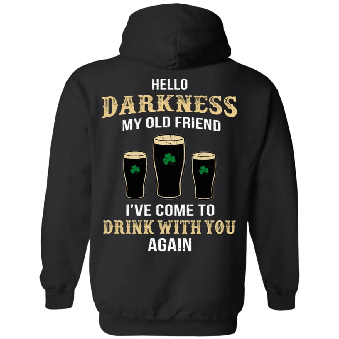 Darkness old friend drink beer irish st patty's day shirt printed back 901408 - Image 3