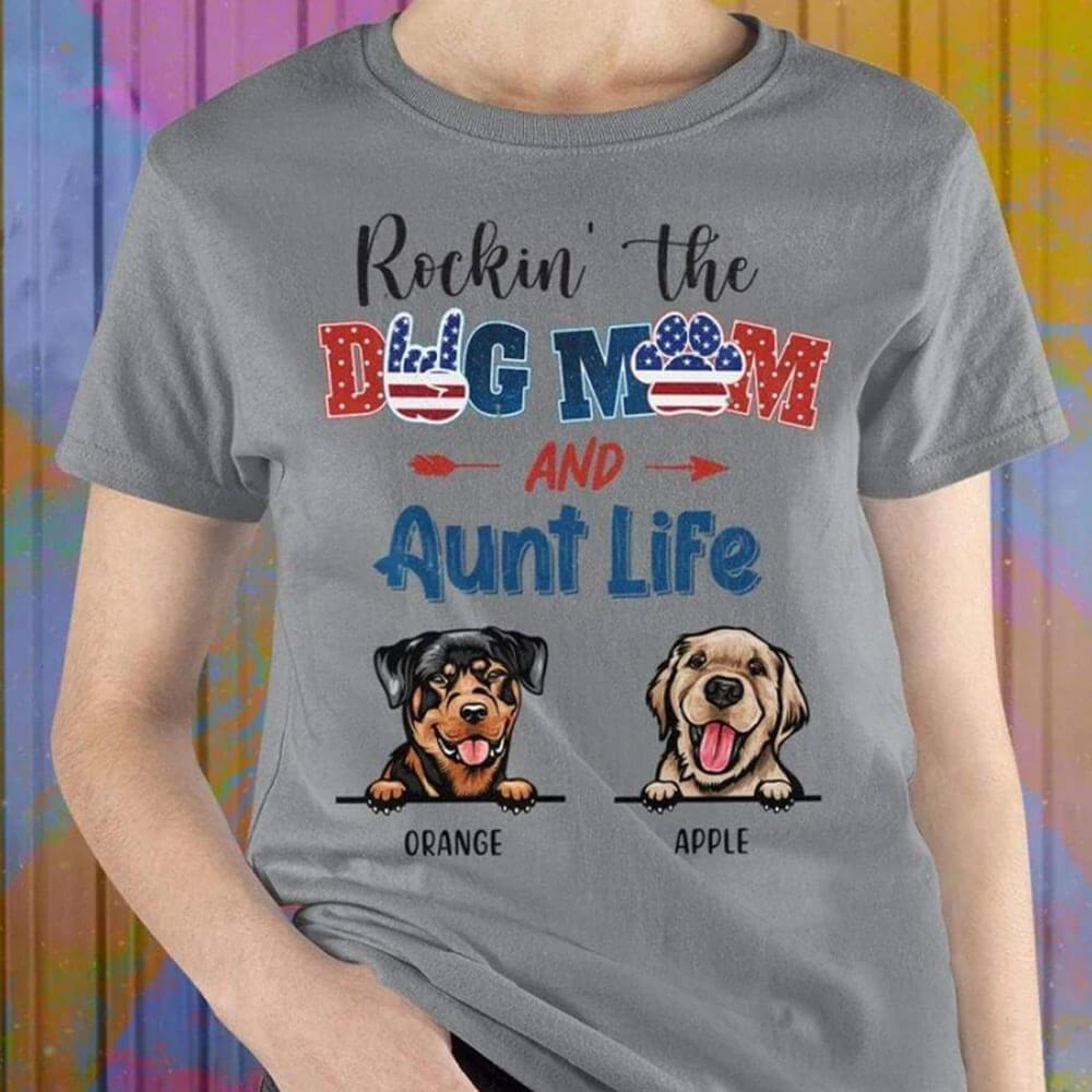 Rockin The Dog Mom & Aunt Life Shirt - Image 3