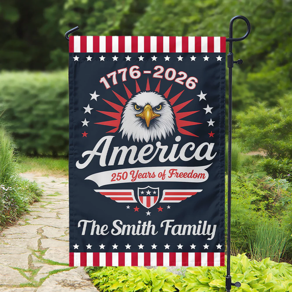 America 1776-2026 - 250 Years Of Freedom Personalized Garden Flag HA75 897110