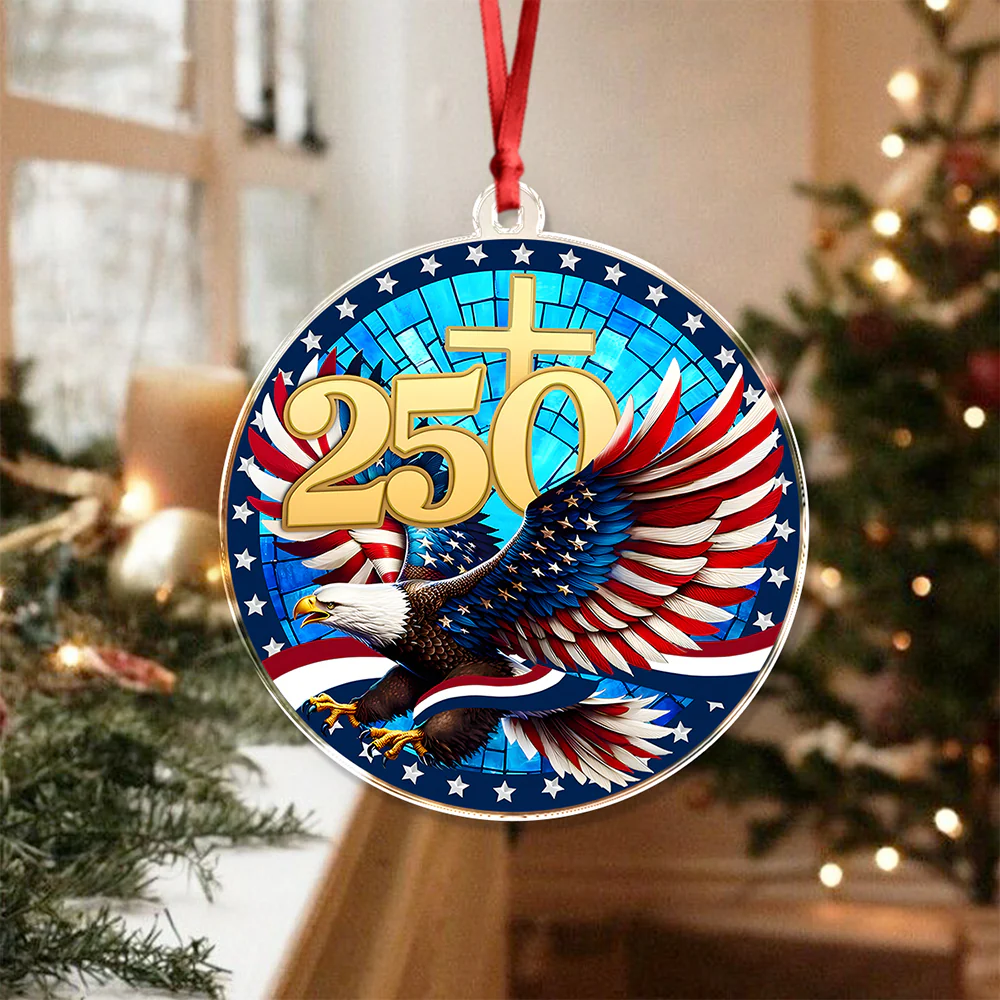 250 Years Of America Acrylic Ornament American Independence Day Gift HA75 897116 - Image 2