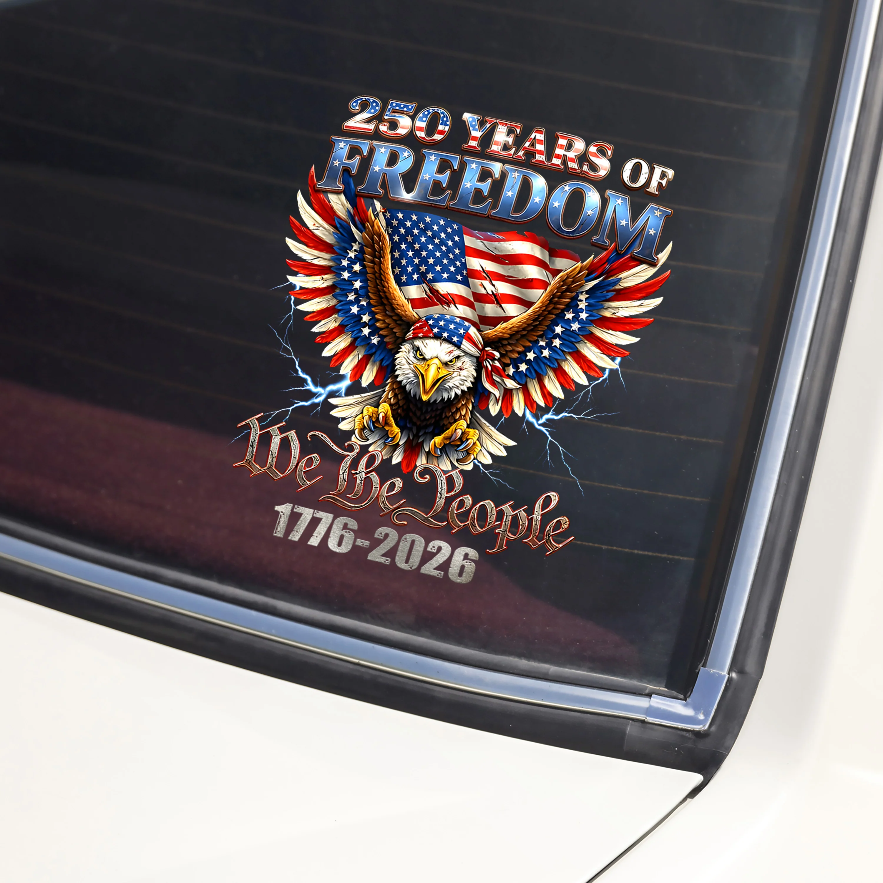250 Years Of Freedom We The People 1776-2026 Car Window Decal Sticker HA75 920170 - Image 3