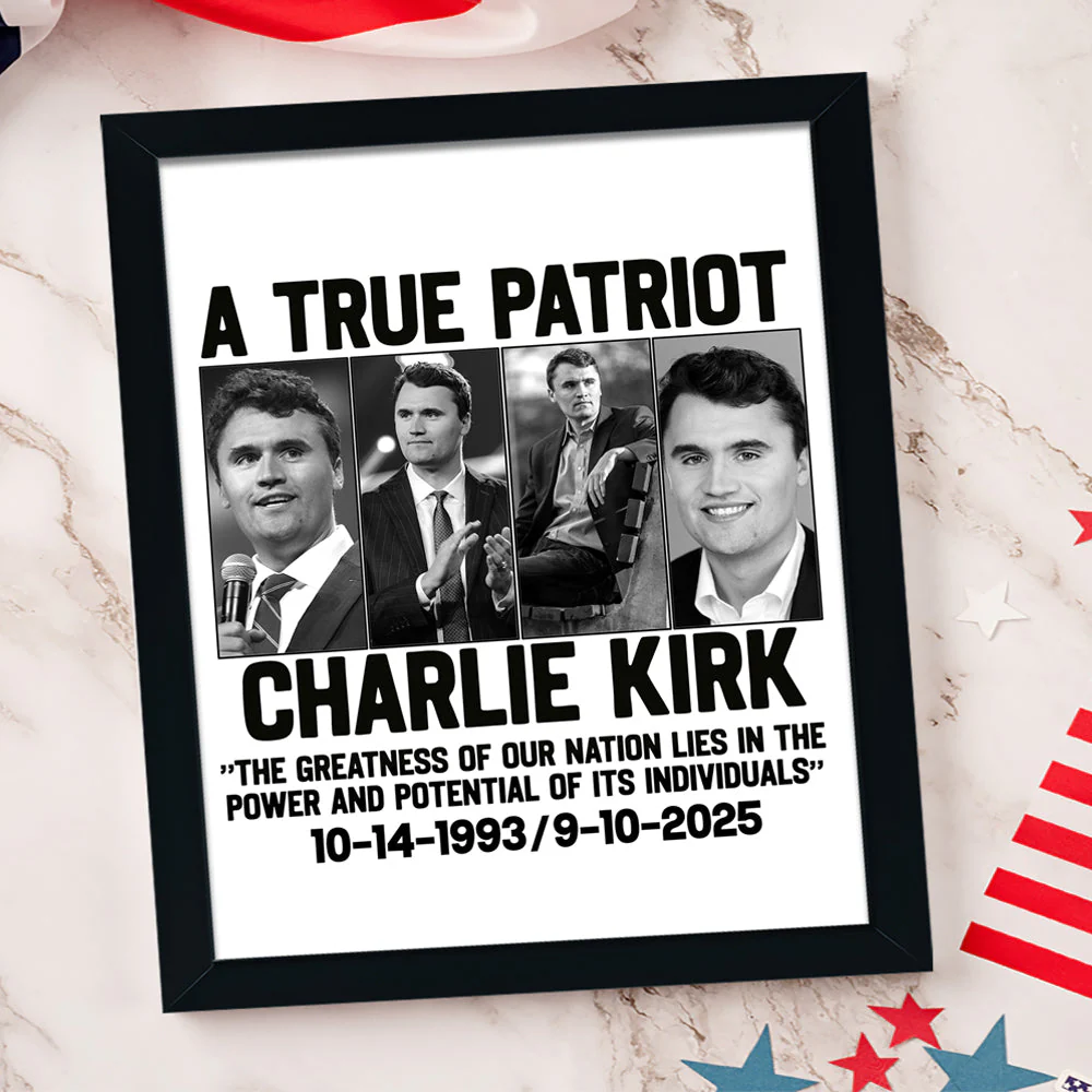 A True Patriot Charlie Kirk - Prayers Up for Charlie Picture Frame HA75 64492 - Image 6