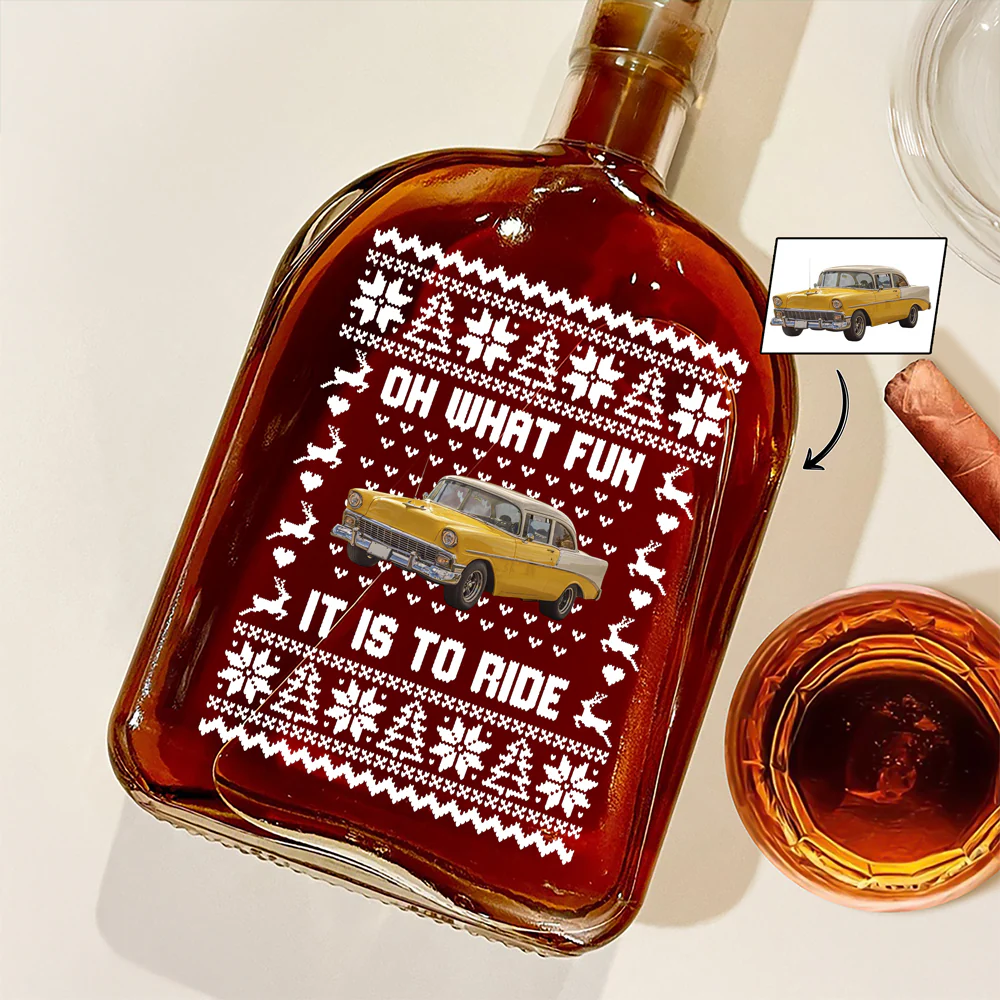 Custom Car Photo Oh What Fun It Is To Ride Whiskey Bottle For Car Lovers HA75 898358 - Image 2