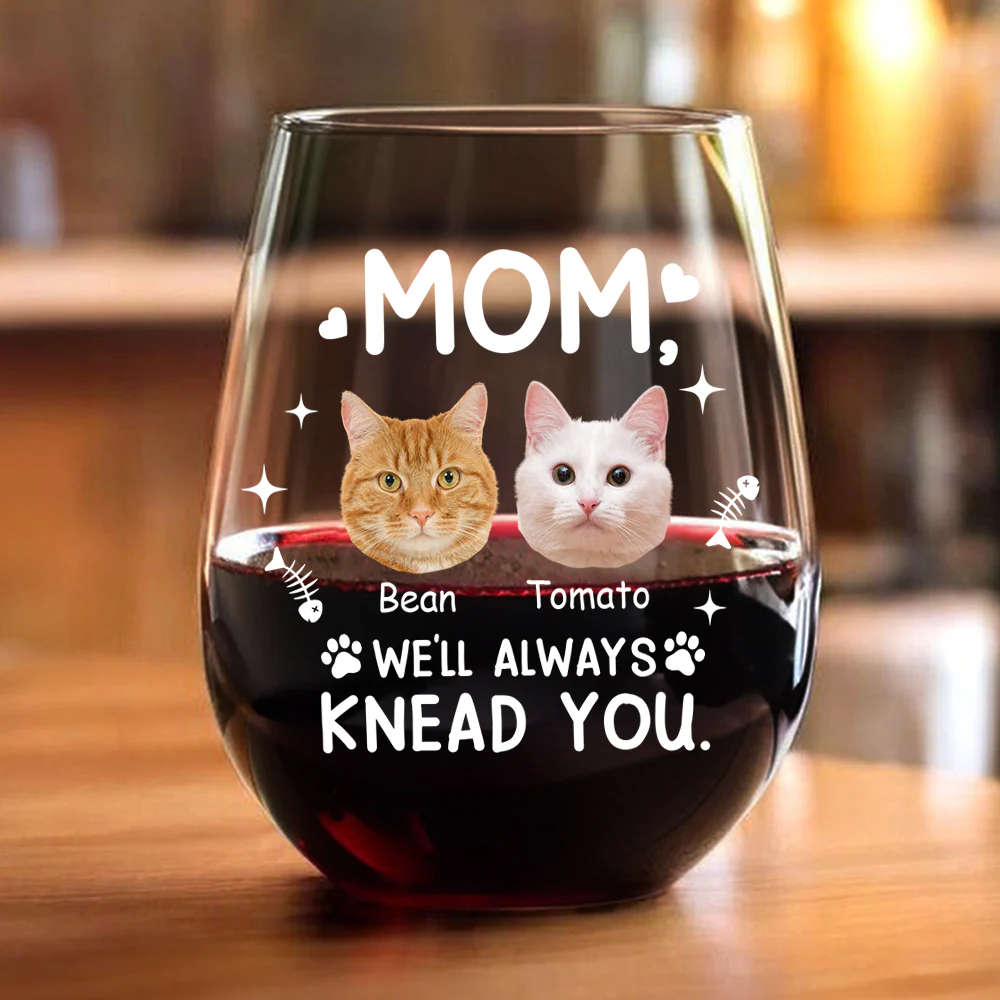 Custom Face Cat Mom, I'll Always Knead You Wine Glass Mother's Day Gift HA75 892322 - Image 4
