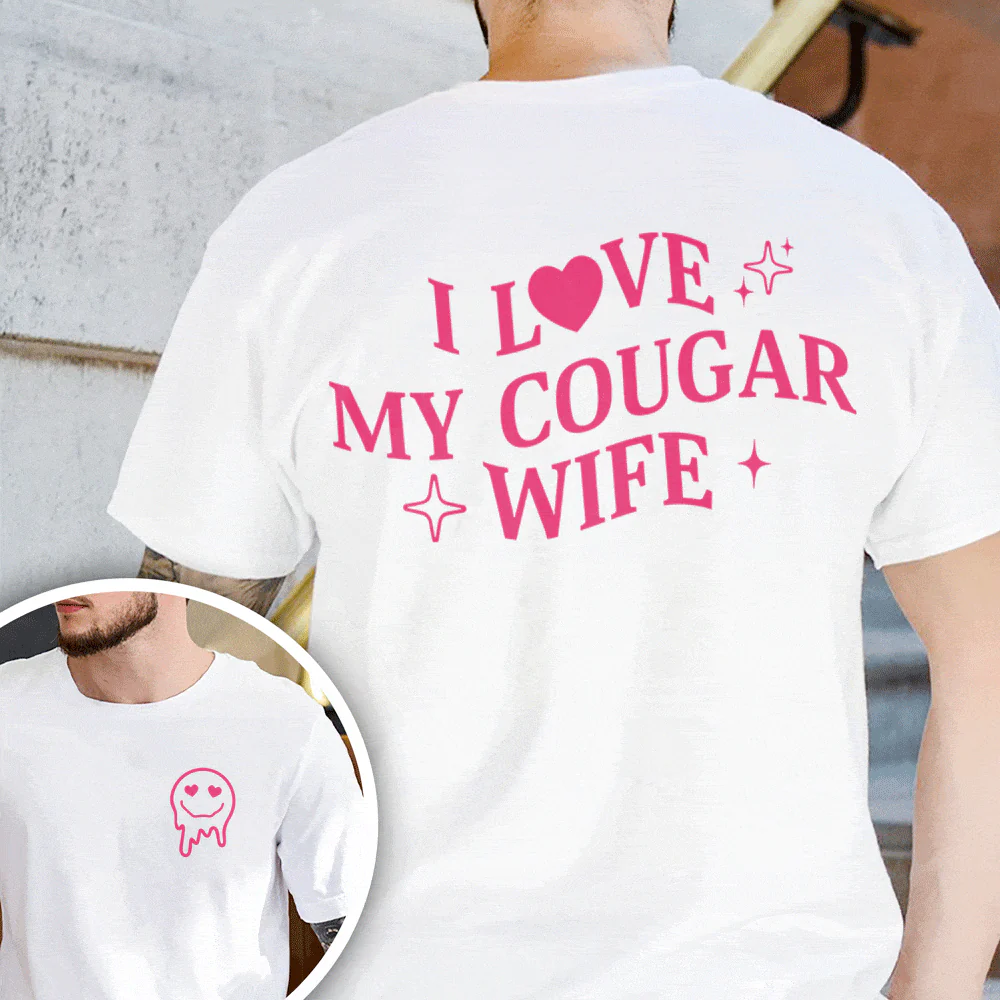 Custom I Love My Cougar Girlfriend, Wife Shirt Valentine's Day, Anniversary Gift HA75 891818 - Image 5