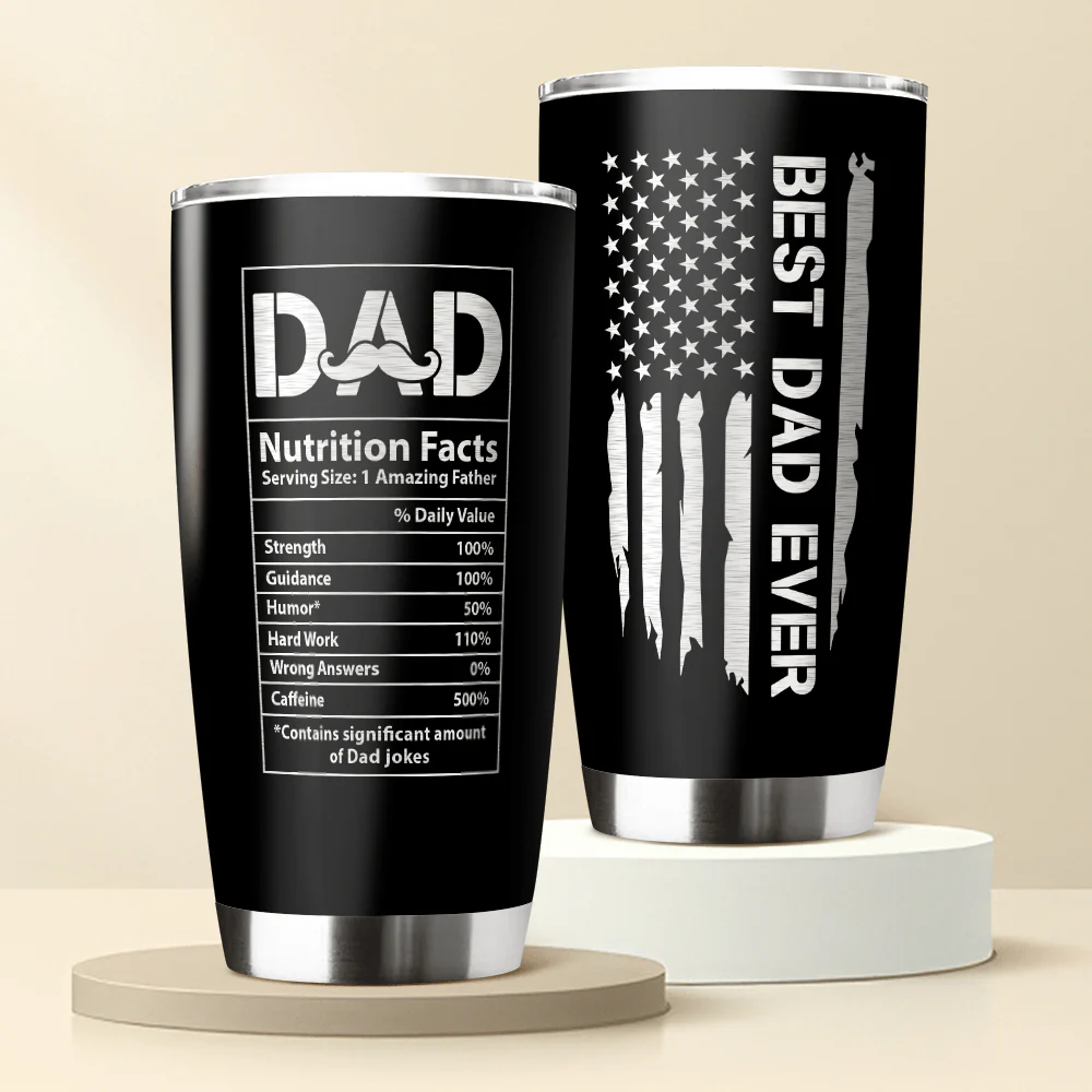 Custom Photo Best Dad Ever Dad Nutrition Facts Fat Tumbler HA75 890560 - Image 4