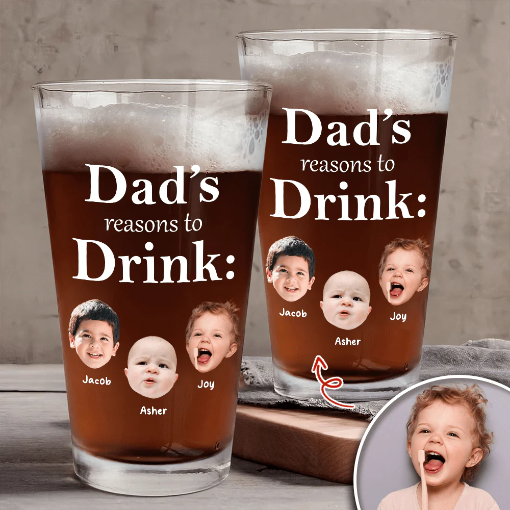 Custom Photo Dad's Reason To Drink Print Beer Glass HA75 890534 - Image 3