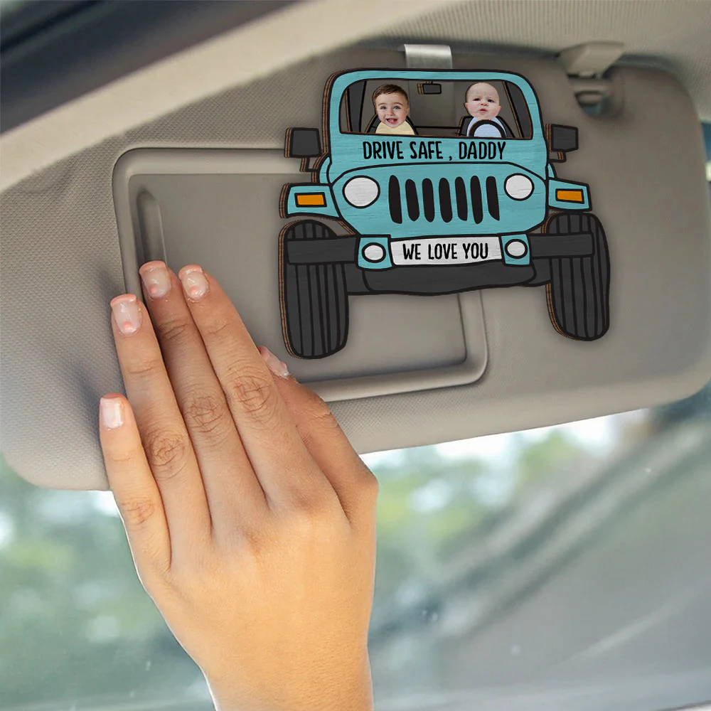 Custom Photo Drive Safe Daddy 2 Layered Car Visor Clip Father's Day Gift HA75 892246 - Image 3