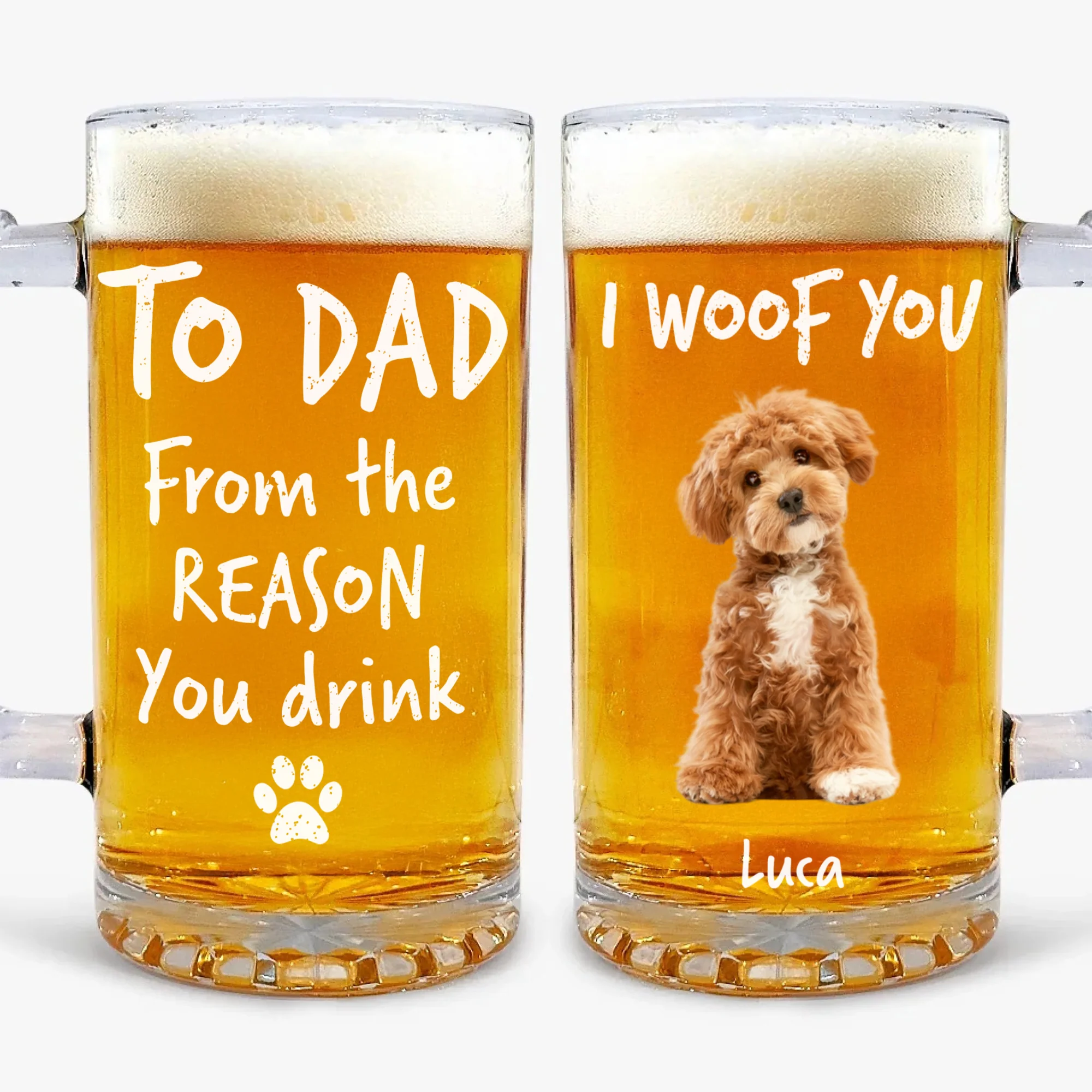 Custom Photo From The Reasons You Drink We Woof You Dog Print Glass Beer Mug HA75 892096 - Image 2