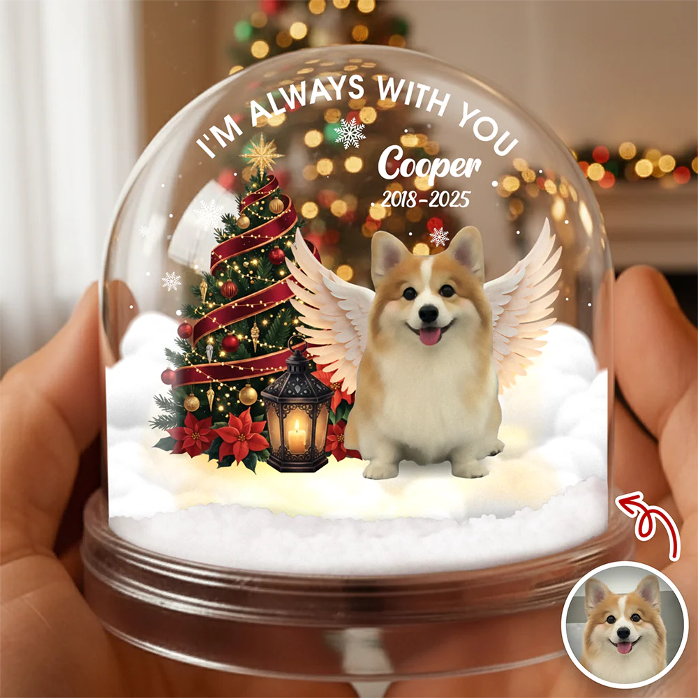 Custom Photo I Am Always With You Memorial Dog Acrylic Snow Globe HA75 898022 - Image 2