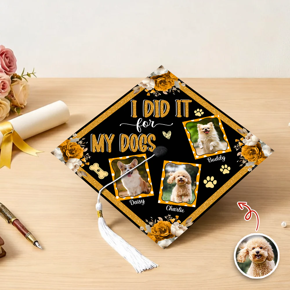 Custom Photo I Did it For My Dog Graduation Cap Topper HA75 920602 - Image 2