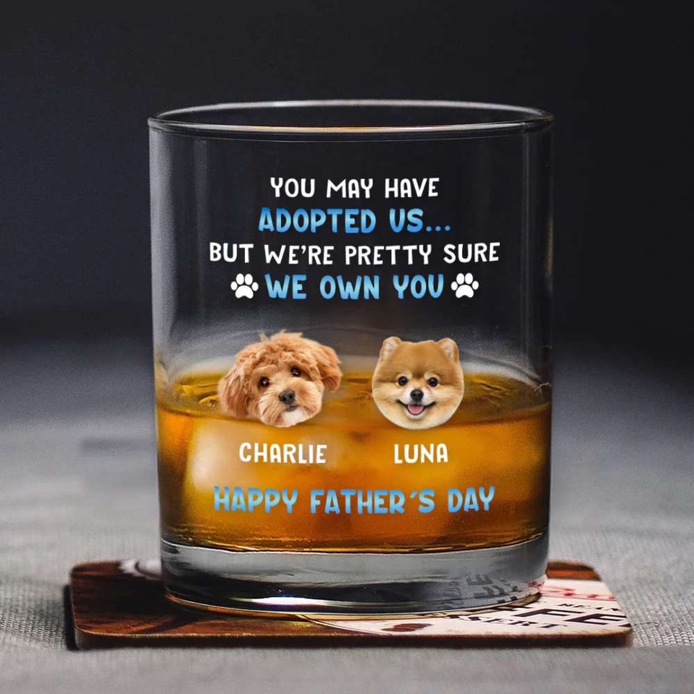 Custom Photo I Own You For Sure Whiskey Glass Father's Day Gift For Dog Dad HA75 892502 - Image 6