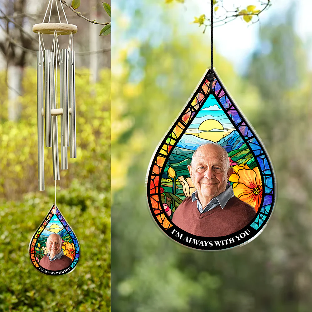 Custom Photo I'm Always With You Memorial Acrylic Wind Chimes HA75 898098 - Image 3