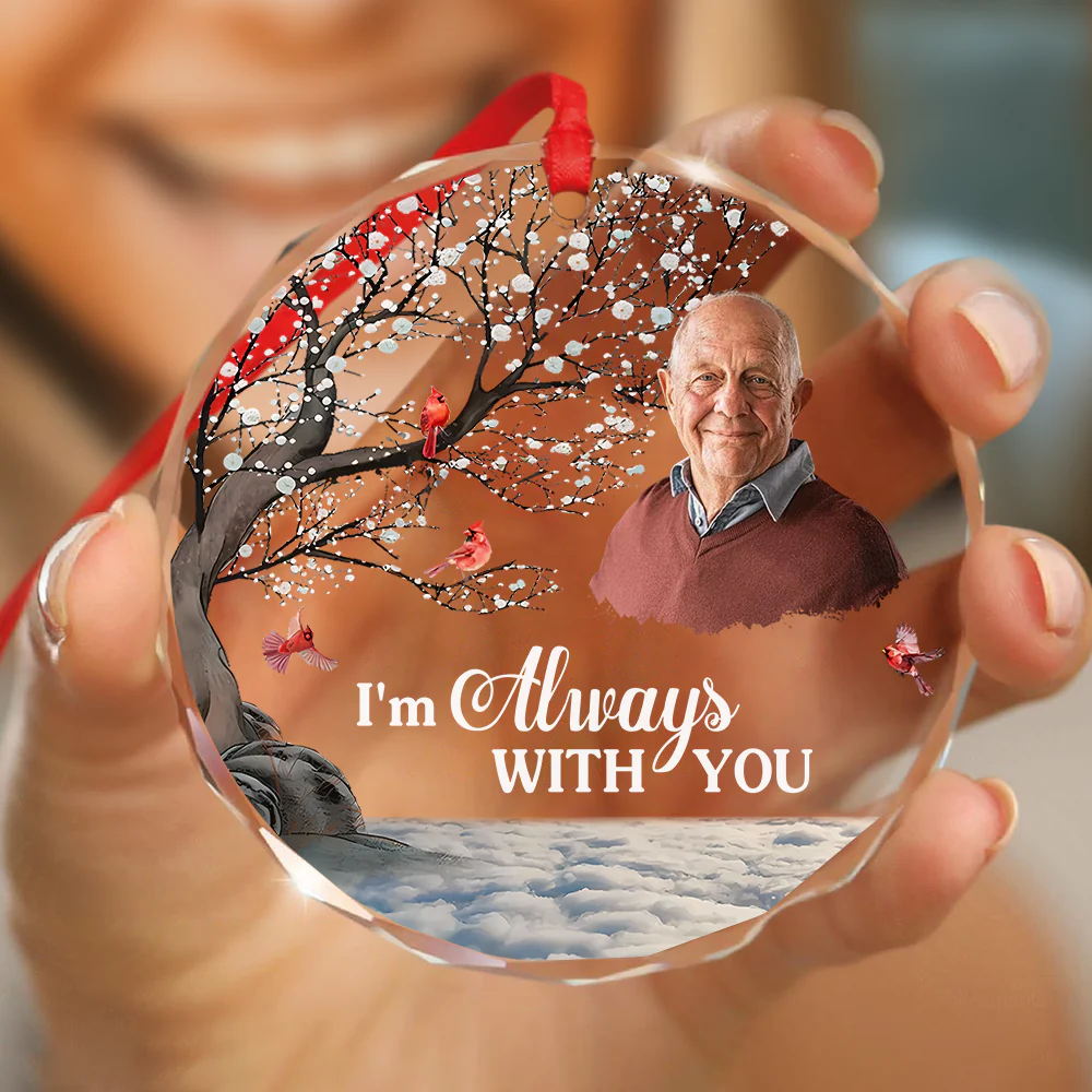 Custom Photo I'm Always With You Memorial Glass Ornament HA75 897190 - Image 2