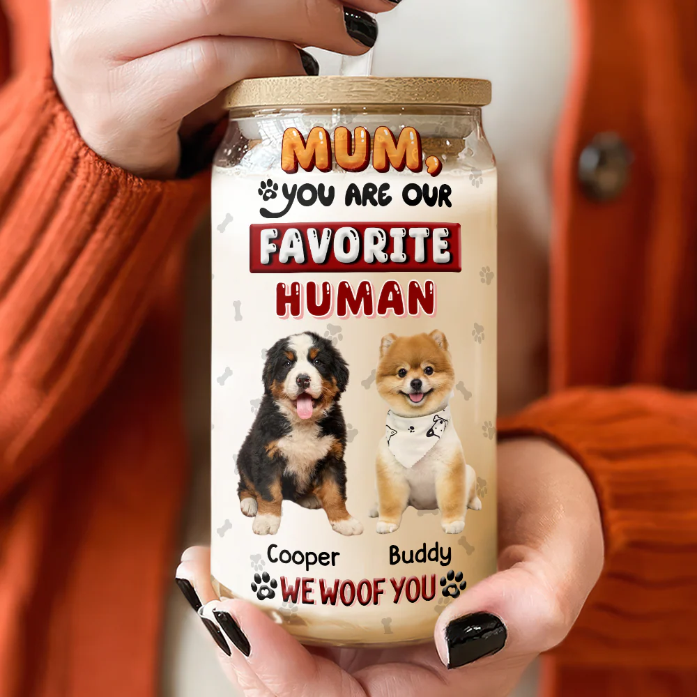 Custom Photo Mom, Dad You Are My Favorite Human Dog Glass Can With Lid HA75 892058 - Image 3