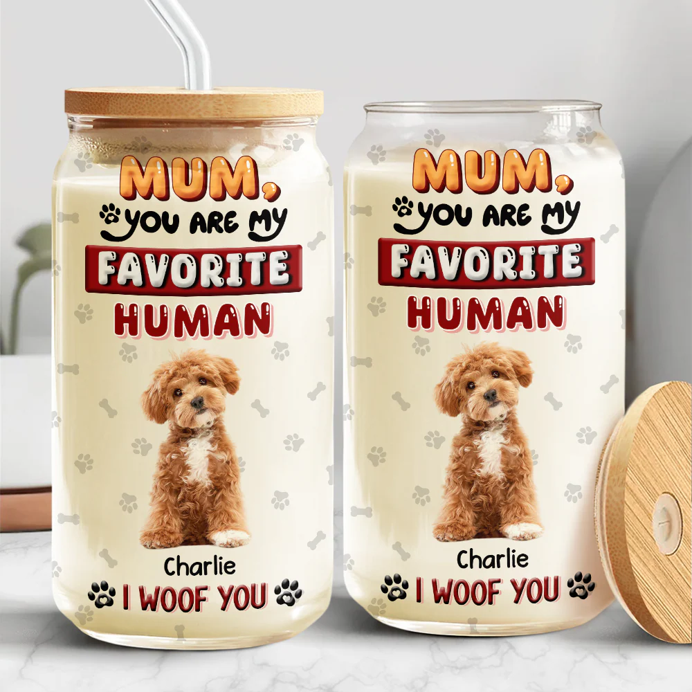 Custom Photo Mom, Dad You Are My Favorite Human Dog Glass Can With Lid HA75 892058 - Image 4