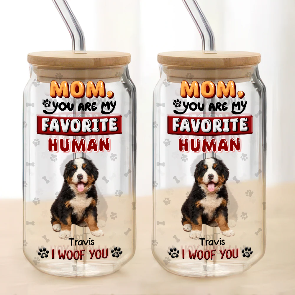 Custom Photo Mom, Dad You Are My Favorite Human Dog Glass Can With Lid HA75 892058 - Image 5
