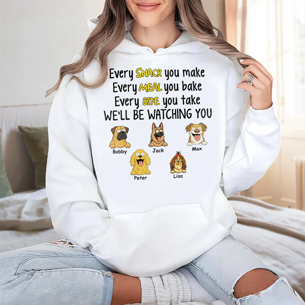Every Snack You Make, Funny Custom Shirt, Personalized Gifts for Dog Lovers HA75 892160 - Image 2