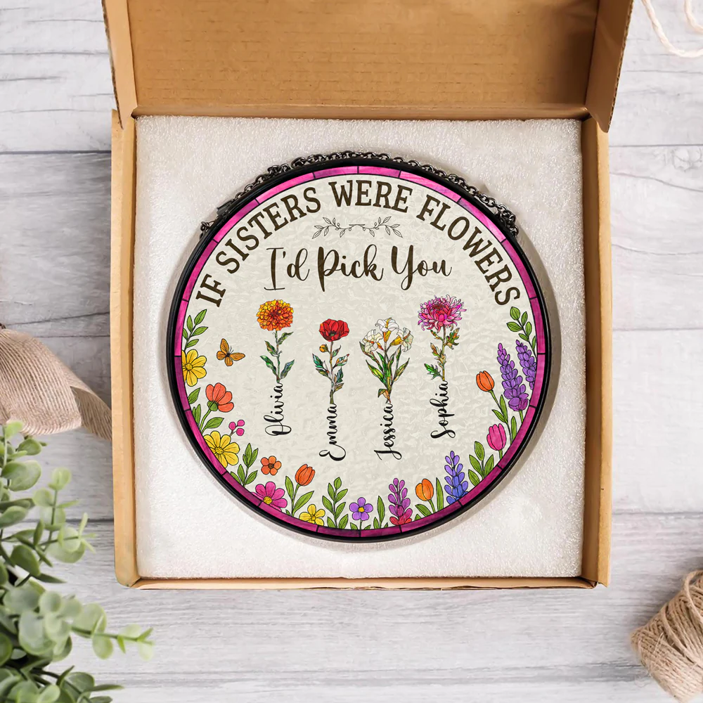 If Friends Were Flowers, I'd Pick You - Personalized Stained Glass Suncatcher HA75 892920 - Image 4