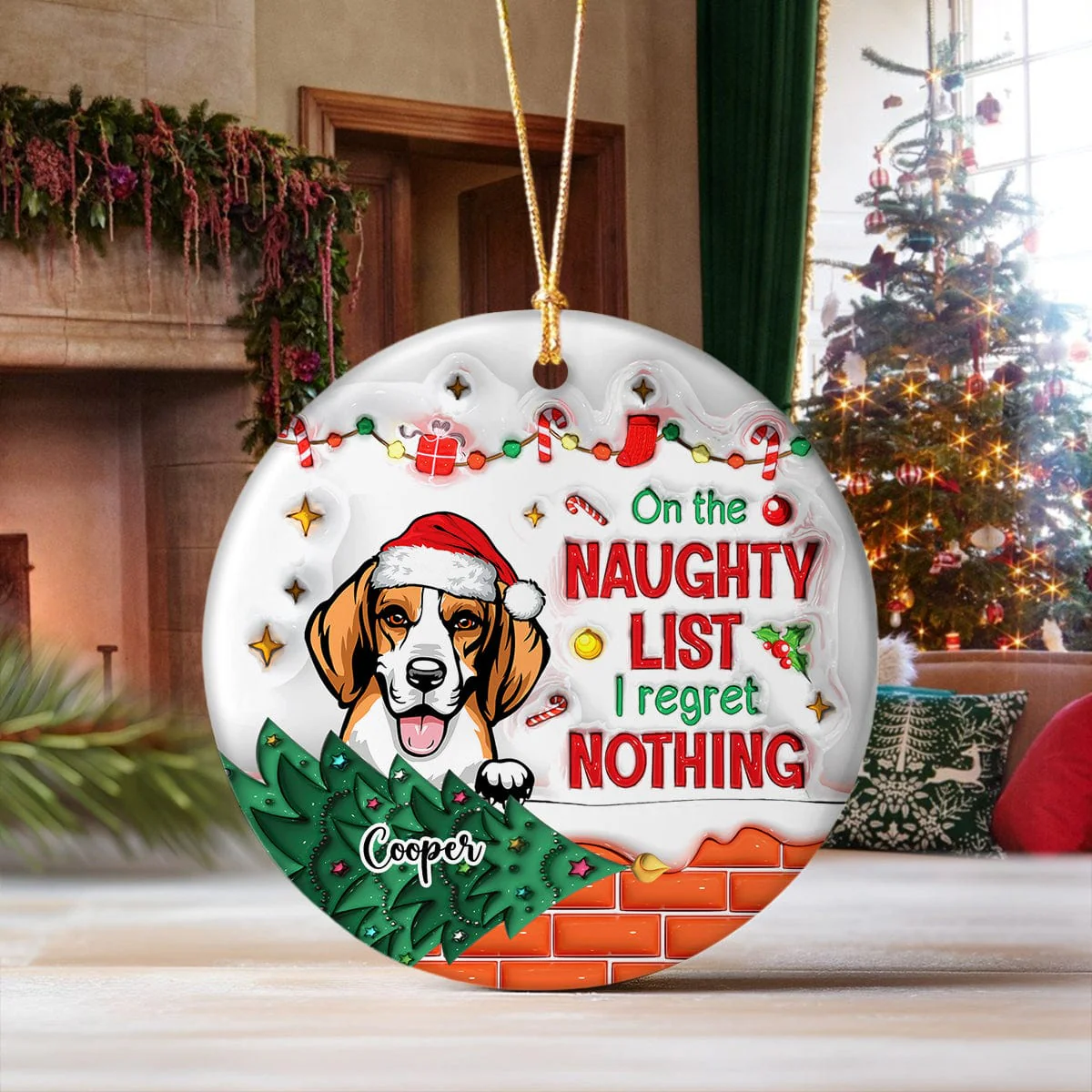 On The Naughty List And I Regret Nothing Dog Personalized 3D Inflated Effect Printed Ornament N304 HA75 891508 - Image 2